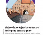 Województwo Kujawsko-Pomorskie 2018 - podregiony, powiaty, gminy Foto