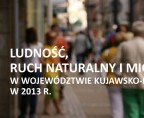 Ludność, ruch naturalny i migracje w województwie kujawsko-pomorskim w 2013 r. Foto