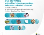 Atlas statystyczny województwa kujawsko-pomorskiego. Społeczeństwo - Jakość życia - Przestrzeń Foto