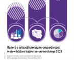 Raport o sytuacji społeczno-gospodarczej województwa kujawsko-pomorskiego 2023 Foto