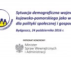 Konferencja: Sytuacja demograficzna województwa kujawsko-pomorskiego jako wyzwanie dla polityki społecznej i gospodarczej Foto
