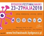BYDGOSKI FESTIWAL NAUKI 23-27 MAJA 2018 R. Foto