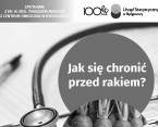 Spotkanie - Jak chronić się przez rakiem? - 11.05.2018 Foto