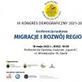 Konferencja naukowa Migracje i Rozwój Regionu w ramach III Kongresu Demograficznego - Opole, 18 maja 2022 r. Foto