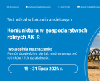 Badanie - Koniunktura w gospodarstwach rolnych AK-R, 15-31 lipca 2024 r. Foto
