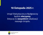 10 listopada 2025 r. (poniedziałek) Urząd Statystyczny w Bydgoszczy będzie nieczynny Foto